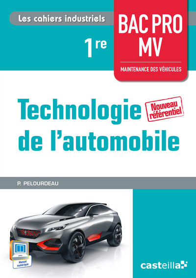 TECHNOLOGIE AUTOMOBILE 1E BAC PRO MAINTENANCE DES VEHICULES ELEVE 2015