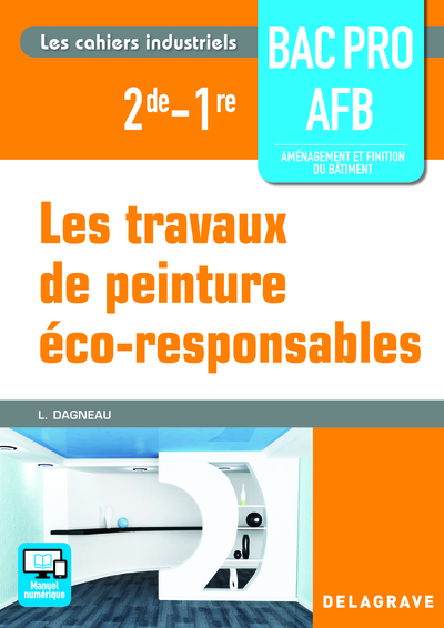 TRAVAUX DE PEINTURE ECO RESPONSABLES 2E 1E BAC PRO AFB ELEVE (LES)