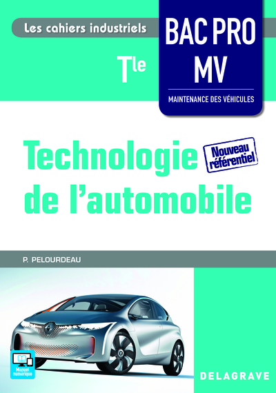 TECHNOLOGIE DE L´ AUTOMOBILE TLE BAC PRO MAINTENANCE VEHICULES ELEVE  ED. 2016