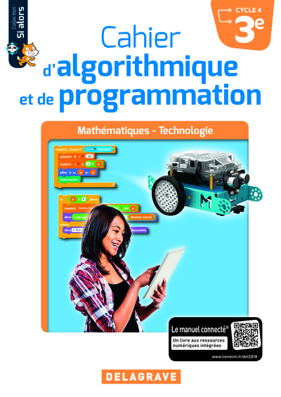 CAHIER D´ALGORITHMIQUE ET DE PROGRAMMATION 3E (2018) - CAHIER ELEVE