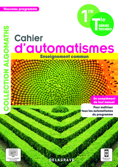 CAHIER D´AUTOMATISMES MATHS 1RE, TLE TECHNOLOGIQUES ENSEIGNEMENT COMMUN (2021) - CAHIER ELEVE