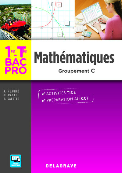 MATHEMATIQUES 1E TERM BAC PRO GROUPEMENT C ELEVE  ED. 2016
