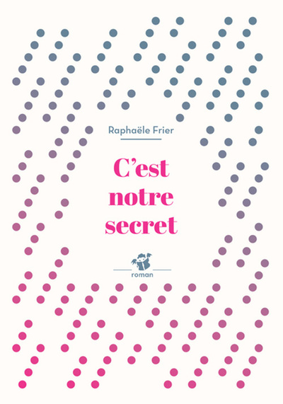 C´EST NOTRE SECRET