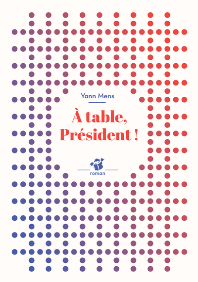 A TABLE, PRESIDENT ! (NE)