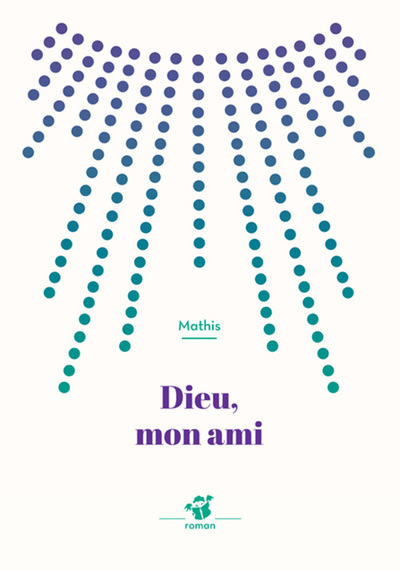 DIEU, MON AMI