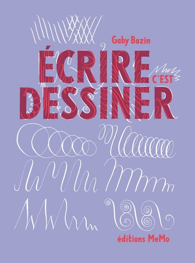 ECRIRE C´EST DESSINER