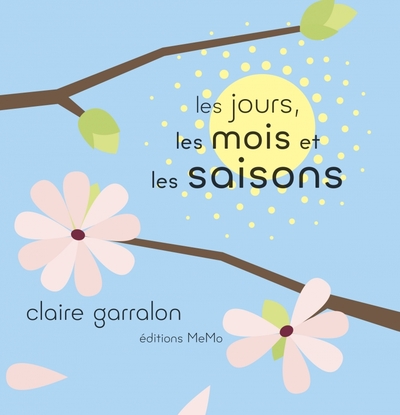 JOURS, LES MOIS ET LES SAISONS (LES)