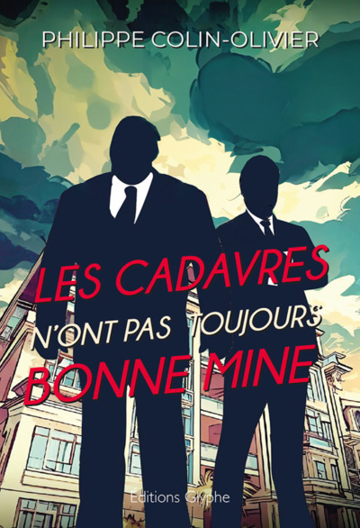 CADAVRES N´ONT PAS TOUJOURS BONNE MINE