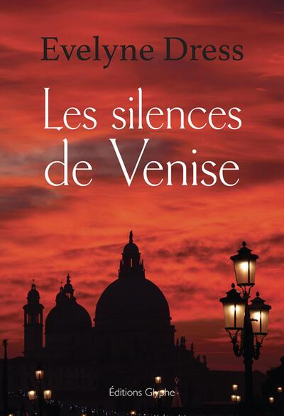 SILENCES DE VENISE