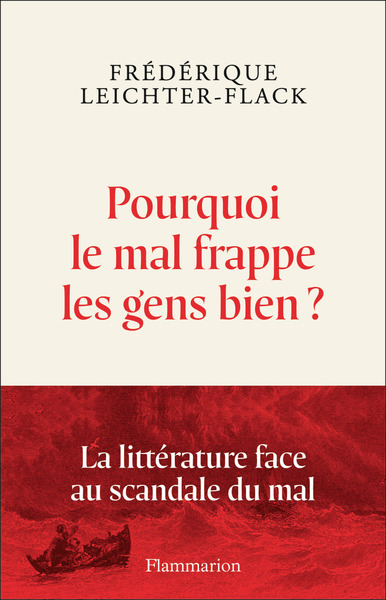 POURQUOI LE MAL FRAPPE LES GENS BIEN ?