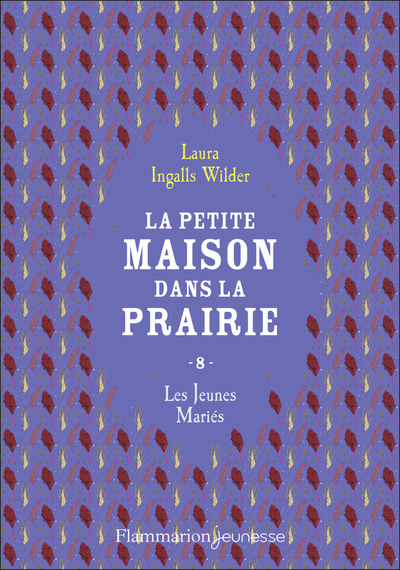 PETITE MAISON DANS LA PRAIRIE - VOL08 - LES JEUNES MARIES