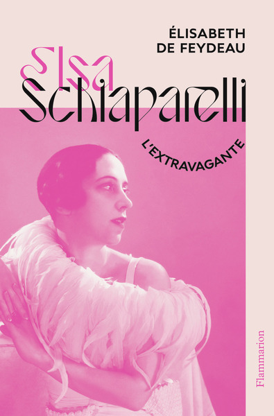 ELSA SCHIAPARELLI, L´EXTRAVAGANTE