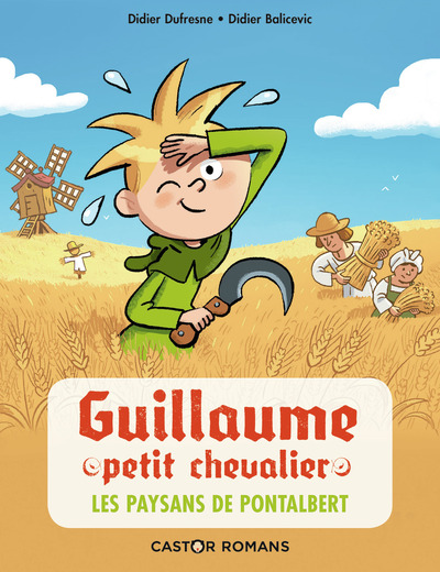 GUILLAUME PETIT CHEVALIER - LES PAYSANS DE PONTALBERT - VOL12 - CASTOR ROMANS