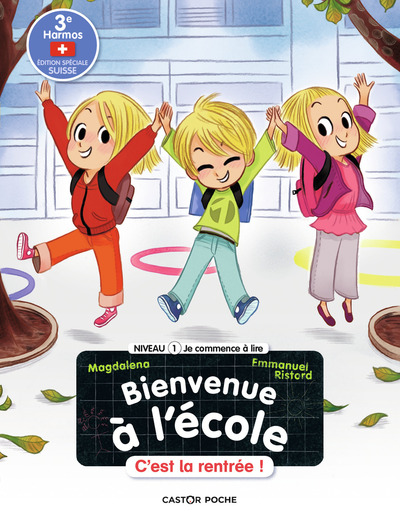 BIENVENUE A L´ECOLE - T01 - C´EST LA RENTREE !