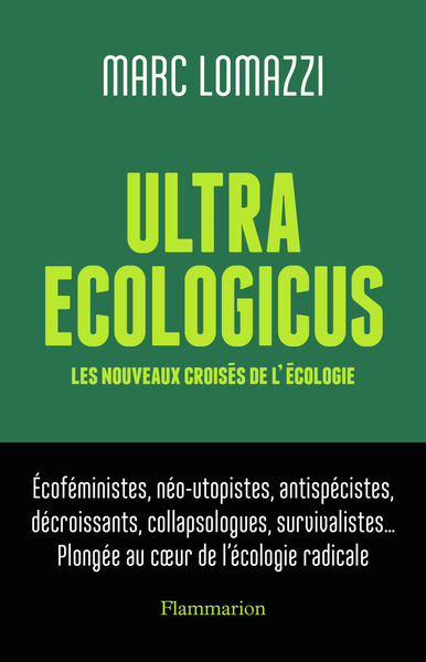ULTRA ECOLOGICUS - LES NOUVEAUX CROISES DE L´ECOLOGIE