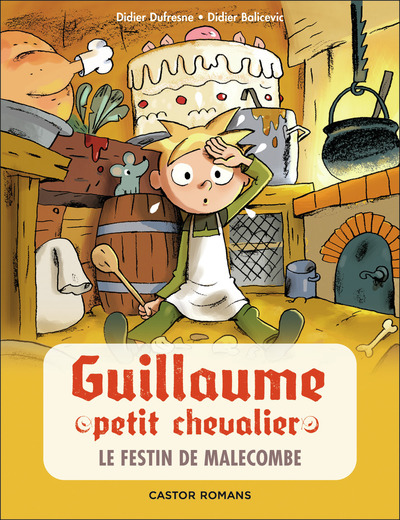 GUILLAUME PETIT CHEVALIER - T05 - LE FESTIN DE MALECOMBE - CASTOR POCHE