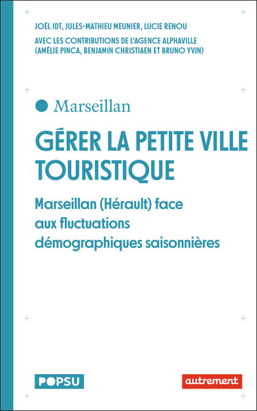GERER LA PETITE VILLE TOURISTIQUE - MARSEILLAN (HERAULT) FACE AUX FLUCTUATIONS DEMOGRAPHIQUES SAISON