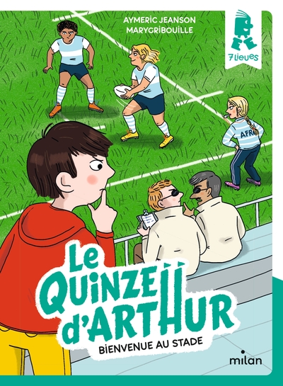 LE QUINZE D´ARTHUR, TOME 01 - BIENVENUE AU STADE