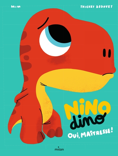 NINO DINO - OUI, MAITRESSE!