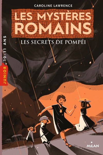 MYSTERES ROMAINS, TOME 02 - LES SECRETS DE POMPEI