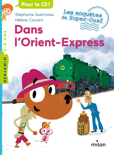 ENQUETES DE SUPER-OUAF, TOME 00 - DANS L´ORIENT-EXPRESS