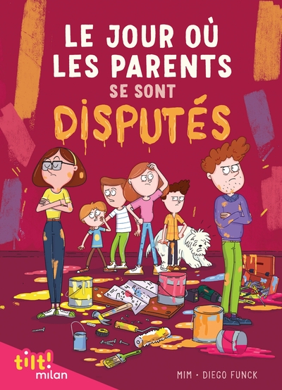 JOUR OU LES PARENTS..., TOME 02 - LE JOUR OU LES PARENTS SE SONT DISPUTE