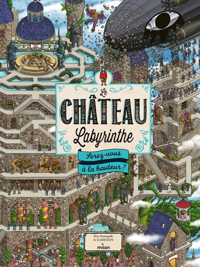 CHATEAU LABYRINTHE : SEREZ-VOUS A LA HAUTEUR ?