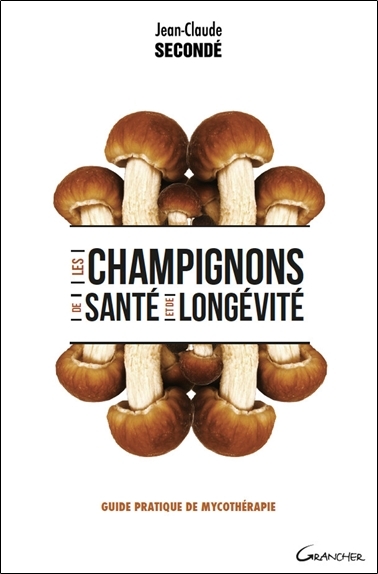 CHAMPIGNONS DE SANTE ET DE LONGEVITE