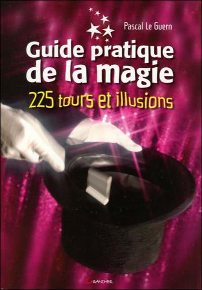 GUIDE PRATIQUE DE LA MAGIE