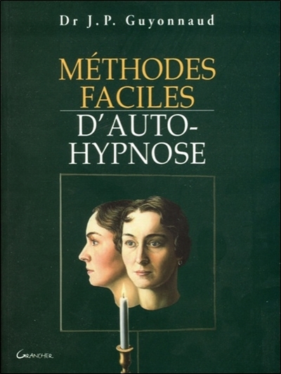 METHODES FACILES D´AUTO-HYPNOSE