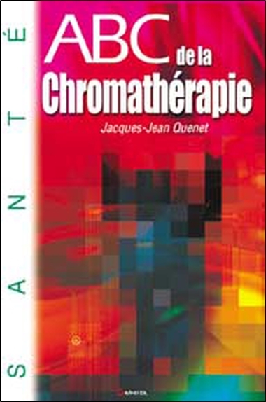 ABC DE LA CHROMATHERAPIE