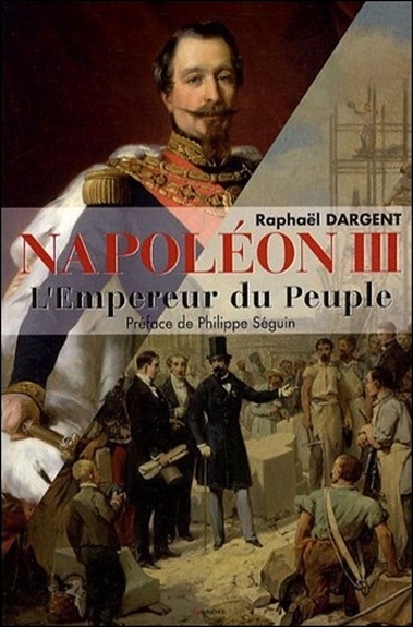 NAPOLEON III L´EMPEREUR DU PEUPLE