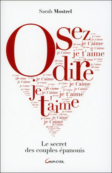 OSEZ DIRE JE T´AIME
