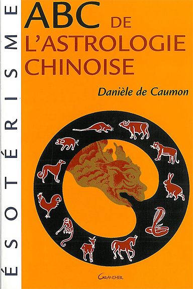 ABC DE L'ASTROLOGIE CHINOISE