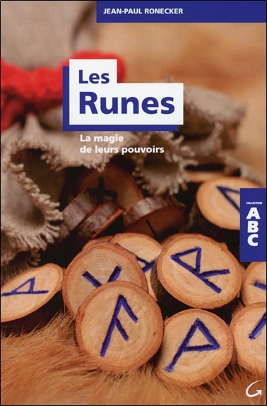 RUNES - LA MAGIE DE LEURS POUVOIRS - ABC