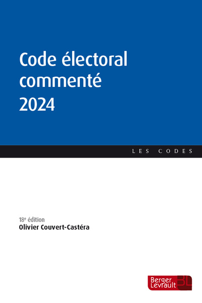 CODE ELECTORAL COMMENTE 2024 (18E ED.)