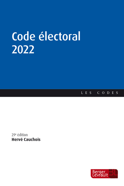 CODE ELECTORAL 2022 (29E ED.)