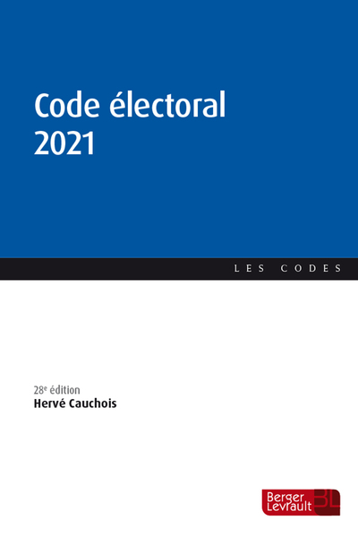 CODE ELECTORAL 2021 (28E ED.)