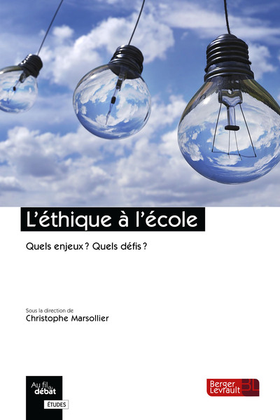 L´ETHIQUE A L´ECOLE - QUELS ENJEUX ? QUELS DEFIS ?