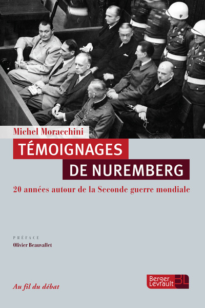 TEMOIGNAGES DE NUREMBERG 20 ANNEES AUTOUR DE LA 2E GUERRE