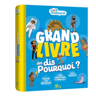 GRAND LIVRE DES DIS POURQUOI