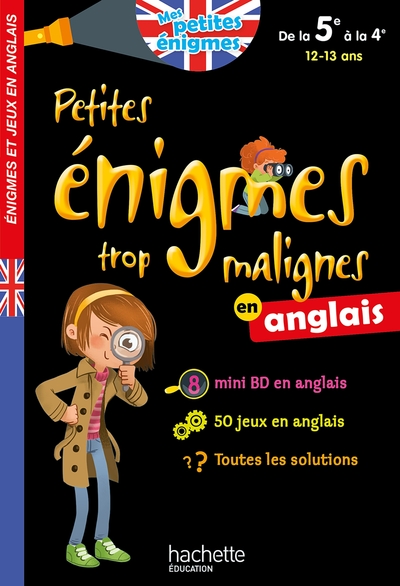 PETITES ENIGMES TROP MALIGNES EN ANGLAIS DE LA 5E A LA 4E - CAHIER DE VACANCES