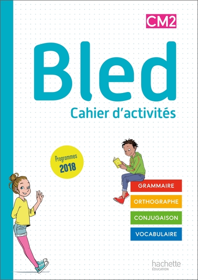 BLED CM1/CM2 - CAHIER DE L´ELEVE CM2 - EDITION 2020