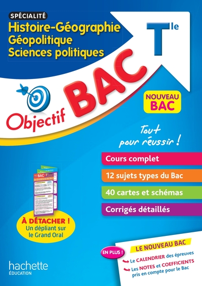 OBJECTIF BAC - SPECIALITE HISTOIRE-GEOGRAPHIE, GEOPOLITIQUE, SC. POLITIQUES