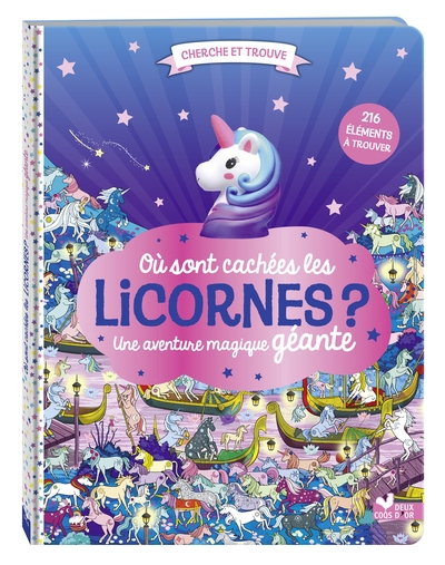 OU SONT CACHEES LES LICORNES ? UNE AVENTURE GEANTE - NED
