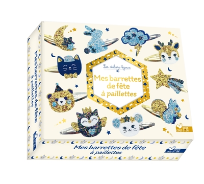 MES BARRETTES DE FETE A PAILLETTES - COFFRET AVEC ACCESSOIRES