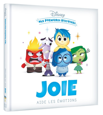 DISNEY - MES PREMIERES HISTOIRES - JOIE AIDE LES EMOTIONS