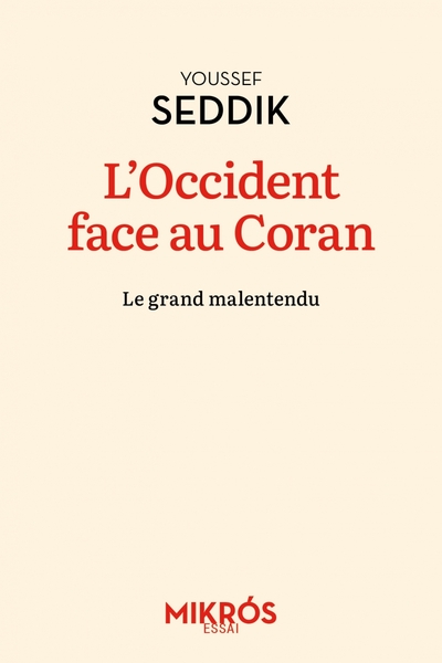 OCCIDENT FACE AU CORAN - LE GRAND MALENTENDU