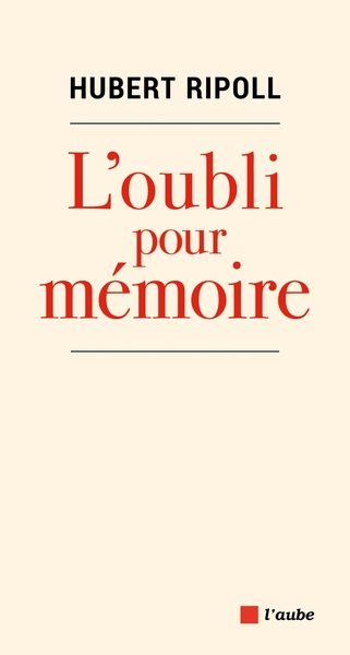 OUBLI POUR MEMOIRE (L´)
