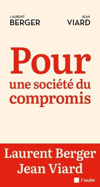 POUR UNE SOCIETE DU COMPROMIS